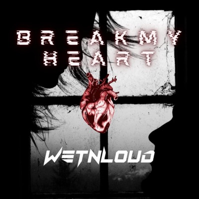 Break My Heart - Single