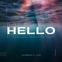 Hello (feat. Jay B) - Single - Chowmein