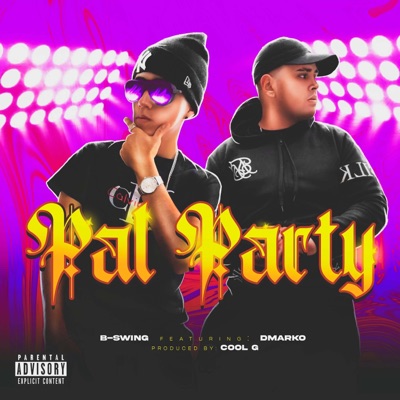 Pal Party (feat. Dmarko) - Single