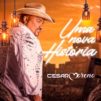 Uma Nova Historia - Cesar Moreno