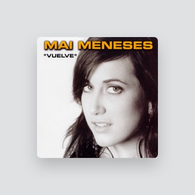 Listen to Mai Meneses, watch music videos, read bio, see tour dates & more!