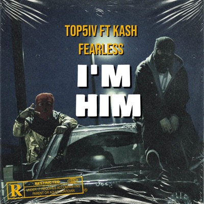 I'M HIM (feat. Kash Fearless) - Single