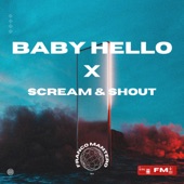 Baby Hello x Scream & Shout artwork