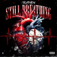 Still Breathing - Single - 7thlettahsav
