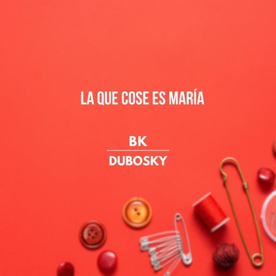 La Que Cose Es María - Single