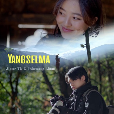 Yangselma (feat. Jigme TG & Tshewang Lham) - Single