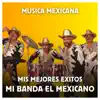 Mi Banda El Mexicano - Pachuco Bailarín