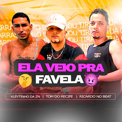 Ela Veio pra Favela - Single