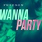 Wanna Party (4GAARDs Party All Night Version) artwork