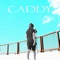 Caddy - Irly x Lucea lyrics