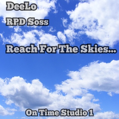 Reach For the Skies (feat. RPD Soss) - Single