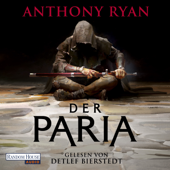 Der Paria - Der stählerne Bund - Anthony Ryan