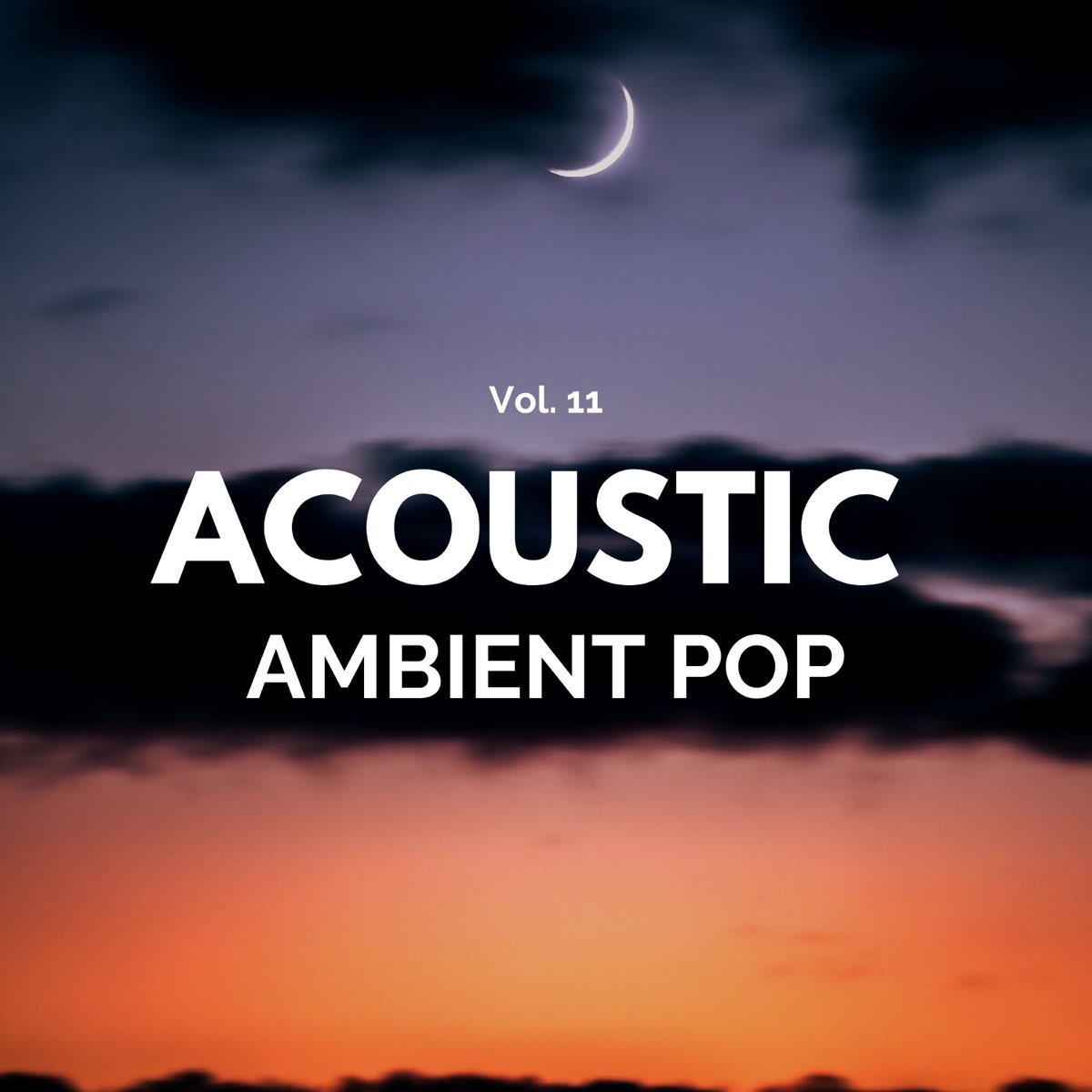 Acoustic Ambient Pop - Vol. 11 - Album by Various Artists - Apple Music