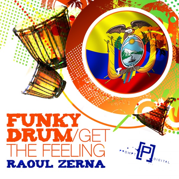 Funky Drum / Get the Feeling (2008) - Single