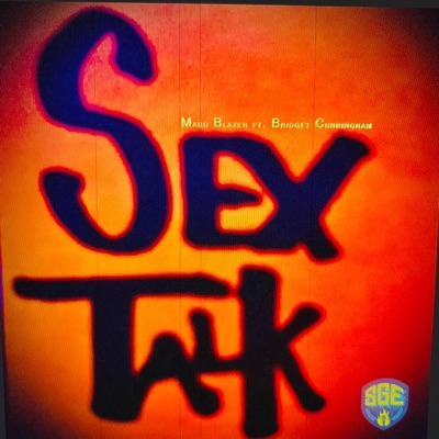 Sex Talk (feat. Bridget Cunningham) - Single