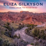 Eliza Gilkyson - Wind River and You