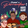 Marcos Malory - Vamo' a Parrandear