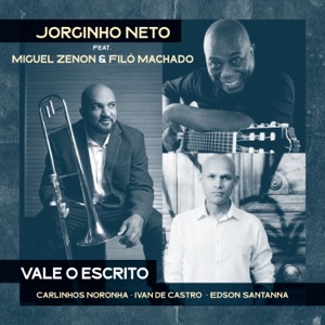 Vale o escrito (feat. Carlinhos Noronha, Edson Sant’anna & Ivan de Castro) [Instrumental]