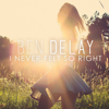 Ben Delay - I Never Felt so Right (Radio Mix) artwork