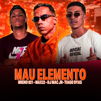 Mau Elemento (feat. Tiago Dyas) - Single