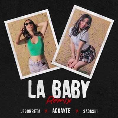 LA BABY (REMIX) (feat. Sadashi666, Legorreta & Crockzito) - Single