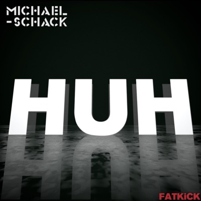 HUH (Extended Mix) - Single