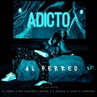 ADICTO AL PERREO - EP - DJ Irony