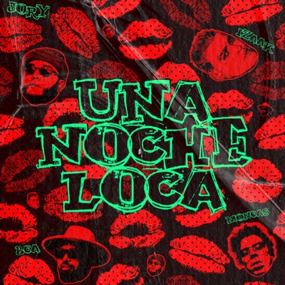 UNA NOCHE LOCA (feat. Moncas) - Single