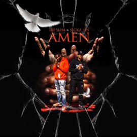 Amen (feat. Sicka Sin) 180 Slim
