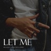 let me (feat. Afiq Not Nice & Dinho) - Single