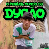 O Incrível Mundo De Dygão - O Dyego