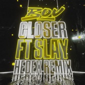 Closer (feat. Slay) [Hedex Remix] artwork