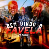 Bem Vindo a Favela - EP - MC Modelo