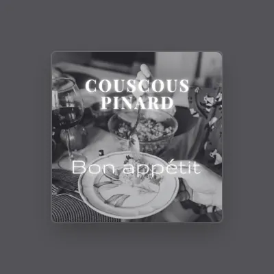 Listen to COUSCOUS PINARD, watch music videos, read bio, see tour dates & more!