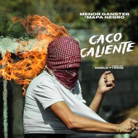 Caco Caliente - Single - Menor Ganster, Mapa Negro & Dimelo Tyrone
