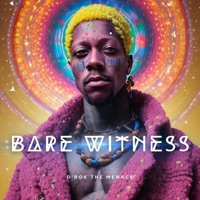 Bare Witness - Single - D'rok the Menace