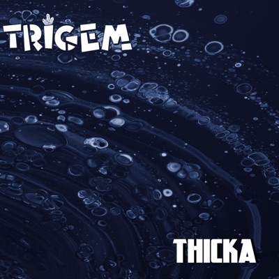 Thicka - Single