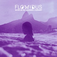 Save Us - Single - Flowidus & Lauren L'aimant
