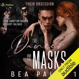 The Dancer and the Masks: Their Obsession, Book 1 (Unabridged)