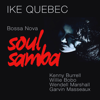 Bossa Nova Soul Samba (Remastered) - Ike Quebec