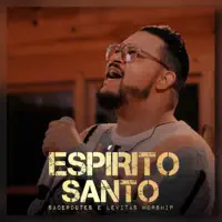 Espírito Santo — Sacerdotes e Levitas Worship