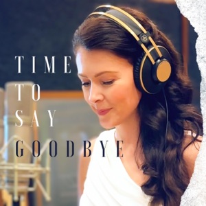 Time To Say Goodbye - Single