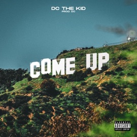 Come Up DC the Kid