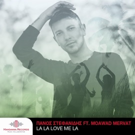 La La Love Me La (feat. Moawad Mervat) Panos Stefanidis