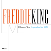 Freddie King (Live Fillmore West September 3rd. 1970) [Restauración 2023] - Freddie King