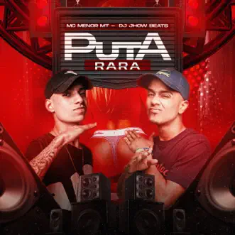 Puta Rara by Mc Menor MT & DJ Jhow Beats song reviws