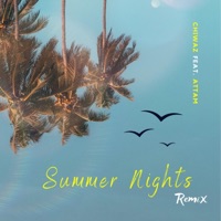 Summer nights (feat. ATTAM) [Remix] - Single - Chiwaz