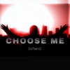 Choose Me - Single