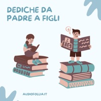 Dediche da padre a figli (testo scritto dal cliente) - Single - Audiofollia.it