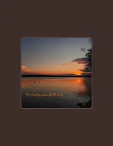 收听 Franchesca Költzow、观看音乐视频、阅读小传、查看巡演日期等 ！